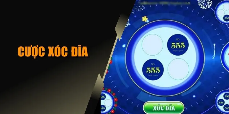 Cược xóc đĩa